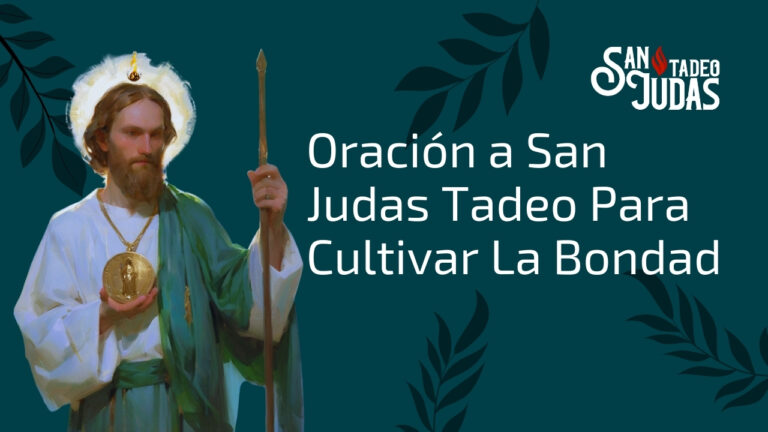 Oracion-a-San-Judas-Tadeo-Para-Cultivar-La-Bondad