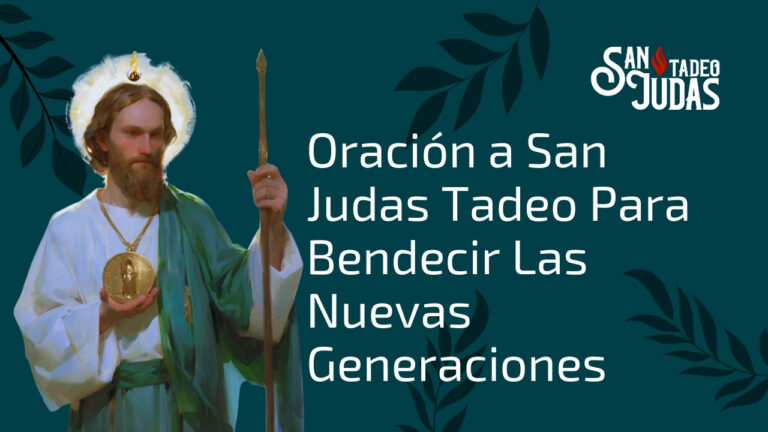 Oracion-a-San-Judas-Tadeo-Para-Bendecir-Las-Nuevas-Generaciones