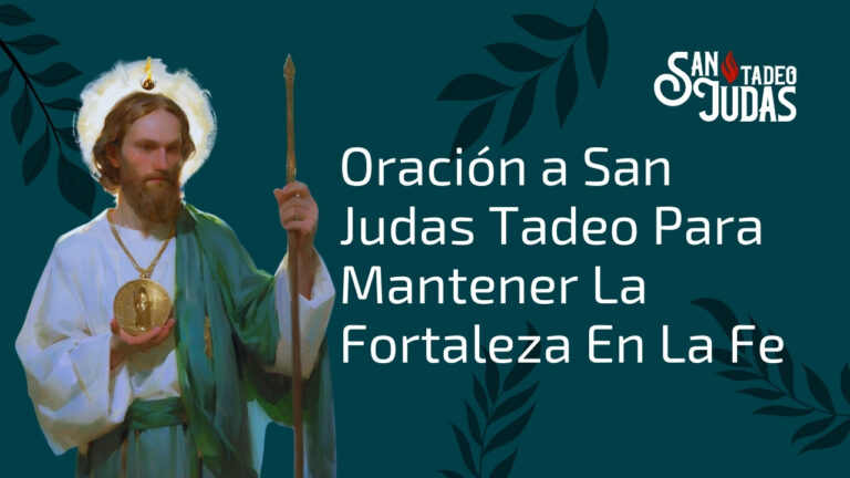 Oracion-a-San-Judas-Tadeo-Para-Mantener-La-Fortaleza-En-La-Fe