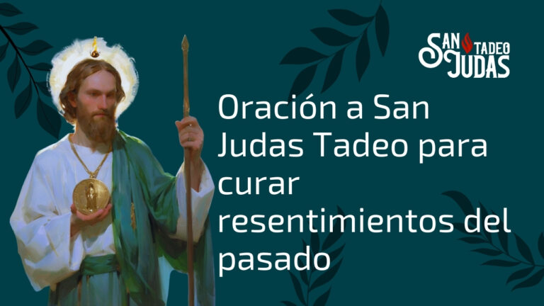 Oracion-a-San-Judas-Tadeo-para-curar-resentimientos-del-pasado