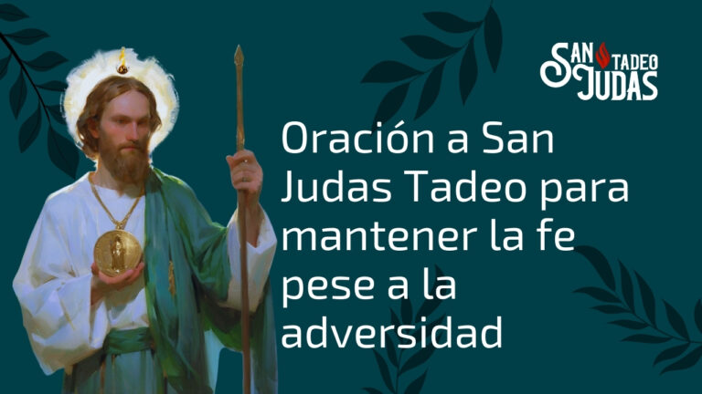 Oracion-a-San-Judas-Tadeo-para-mantener-la-fe-pese-a-la-adversidad