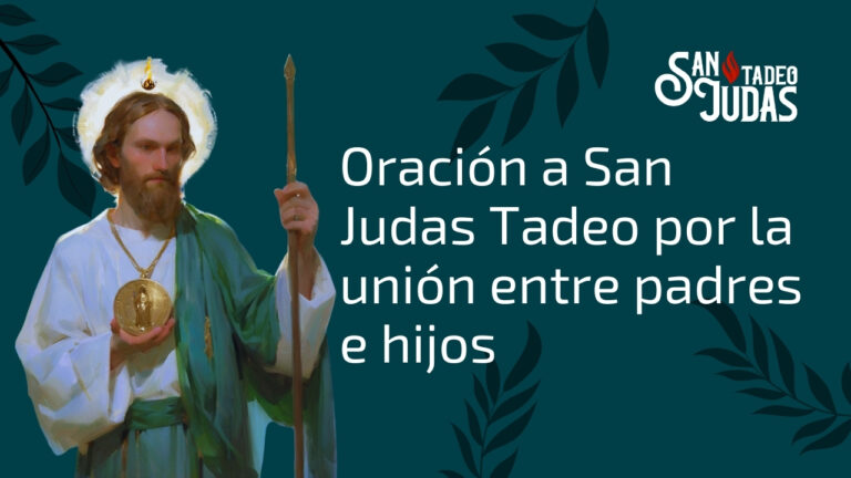 Oracion-a-San-Judas-Tadeo-por-la-union-entre-padres-e-hijos